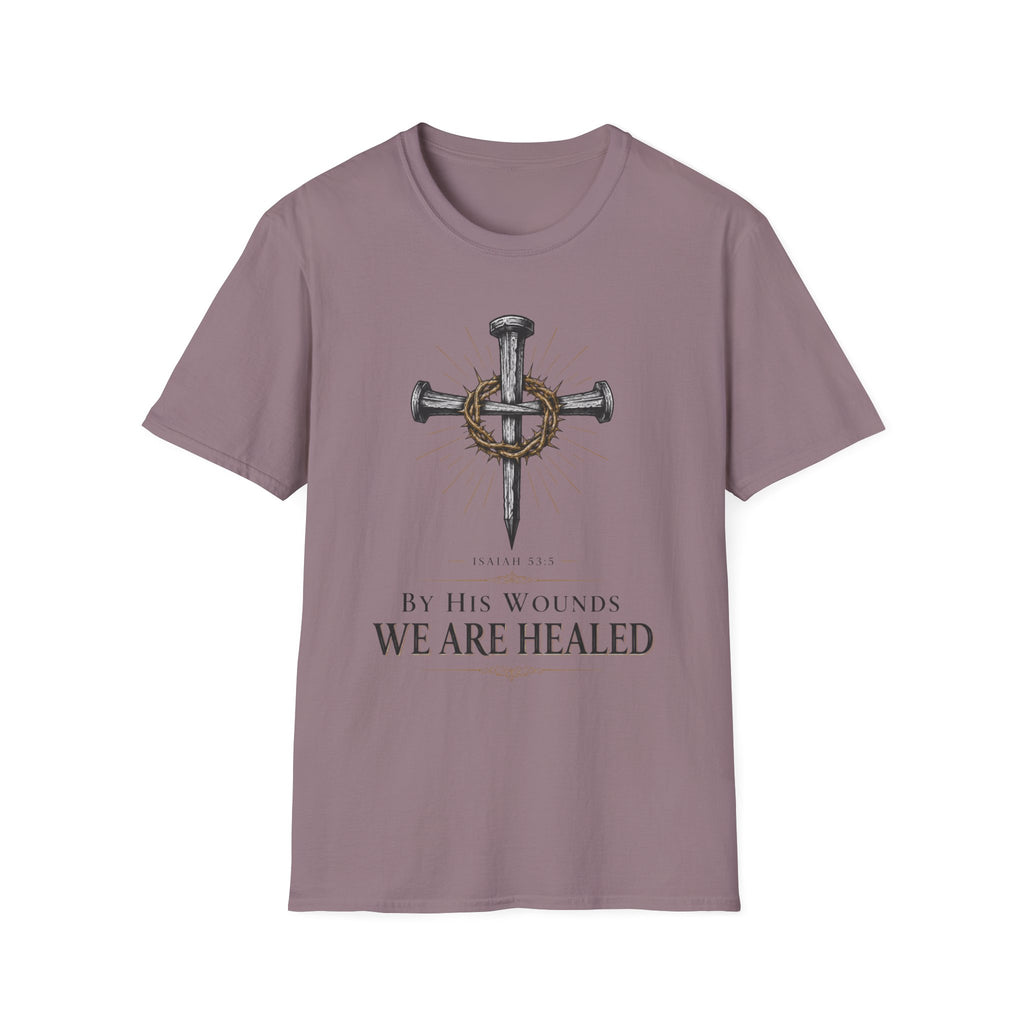 We Are Healed T-Shirt