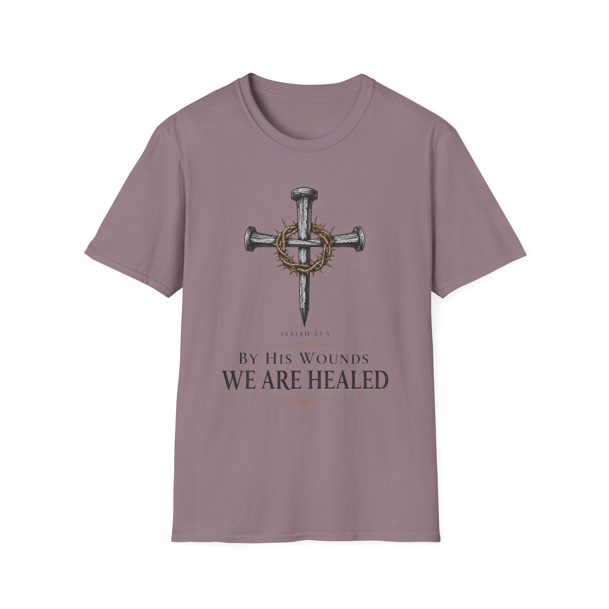 We Are Healed T-Shirt