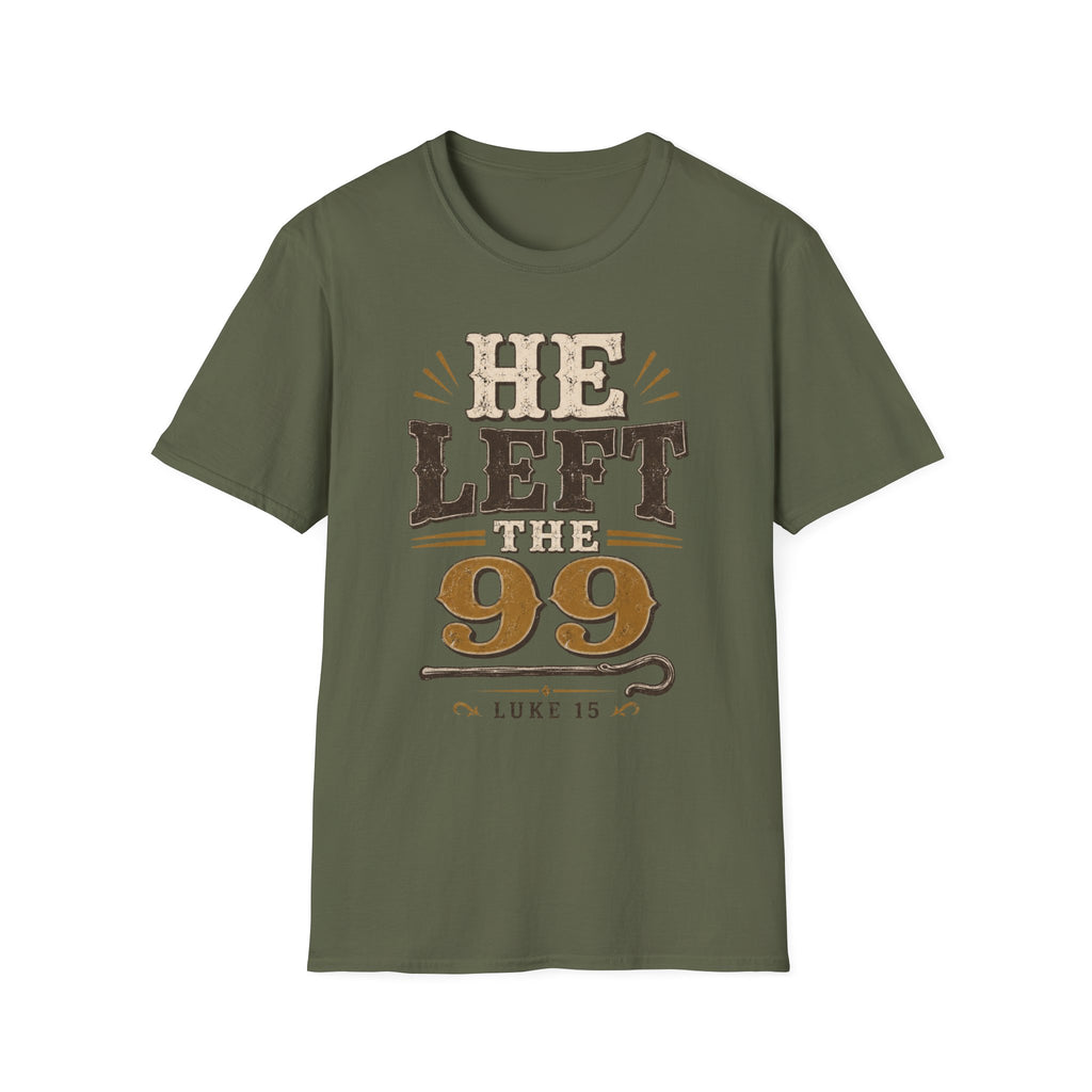 He Left The 99 T-Shirt