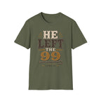 He Left The 99 T-Shirt