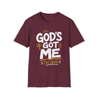 God's Got Me T-Shirt