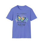 All Things Made New T-Shirt
