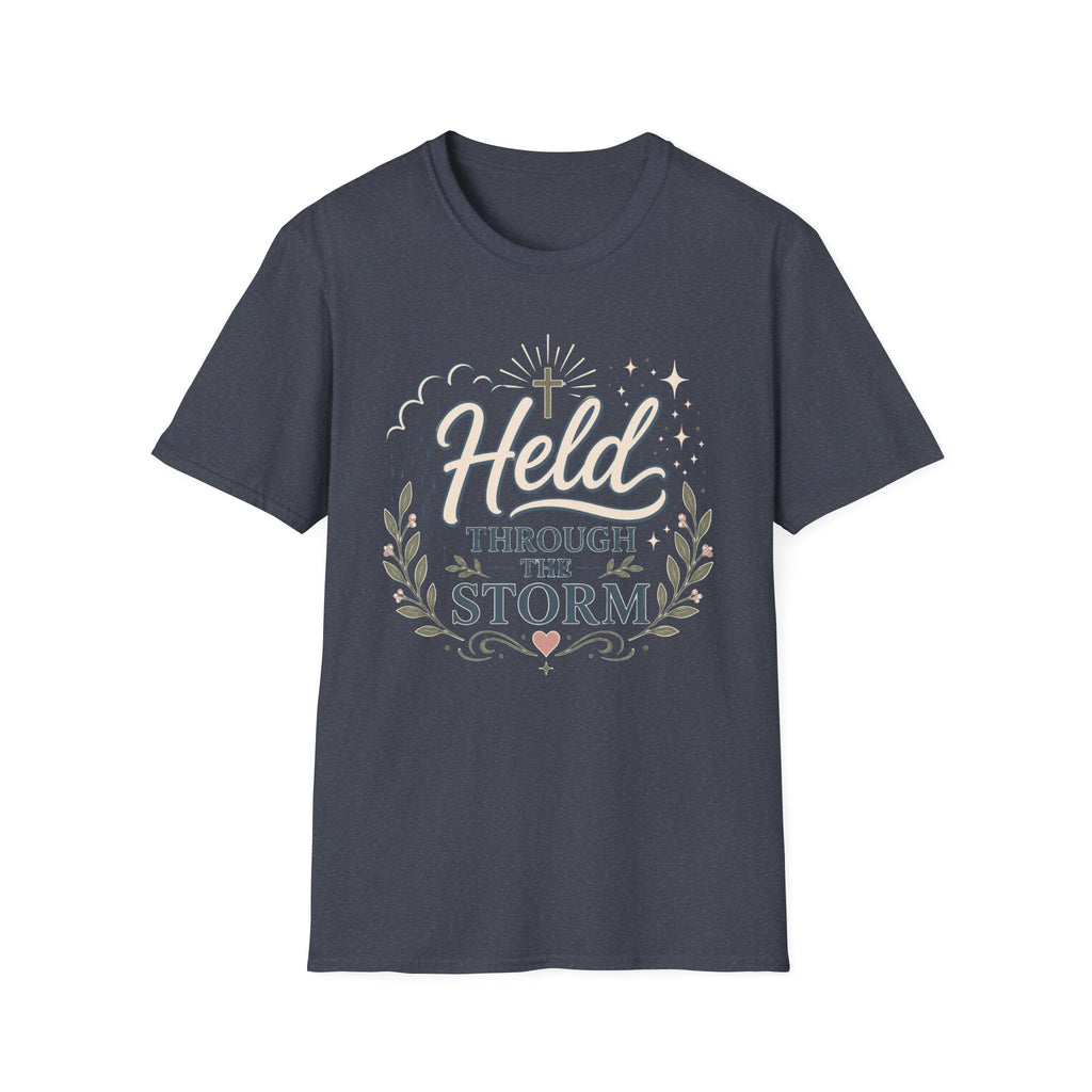 Held Through The Storm T-Shirt