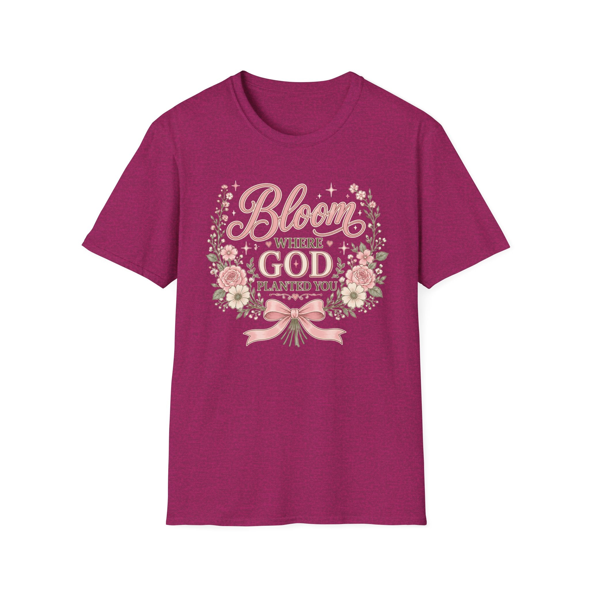 Bloom Where God Planted You T-Shirt