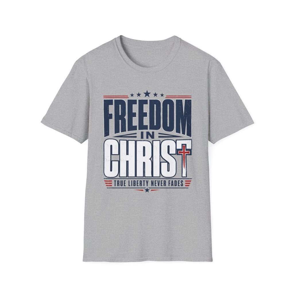 Freedom In Christ T-Shirt