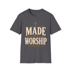 Made To Worship T-Shirt