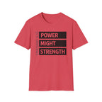 Power Might Strength T-Shirt