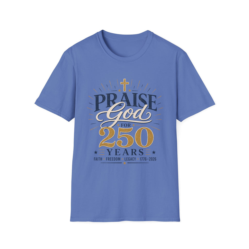 Praise God 250 T-Shirt