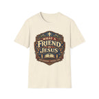 What A Friend Jesus T-Shirt