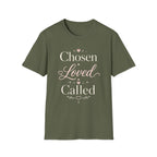 Chosen Loved Called T-Shirt