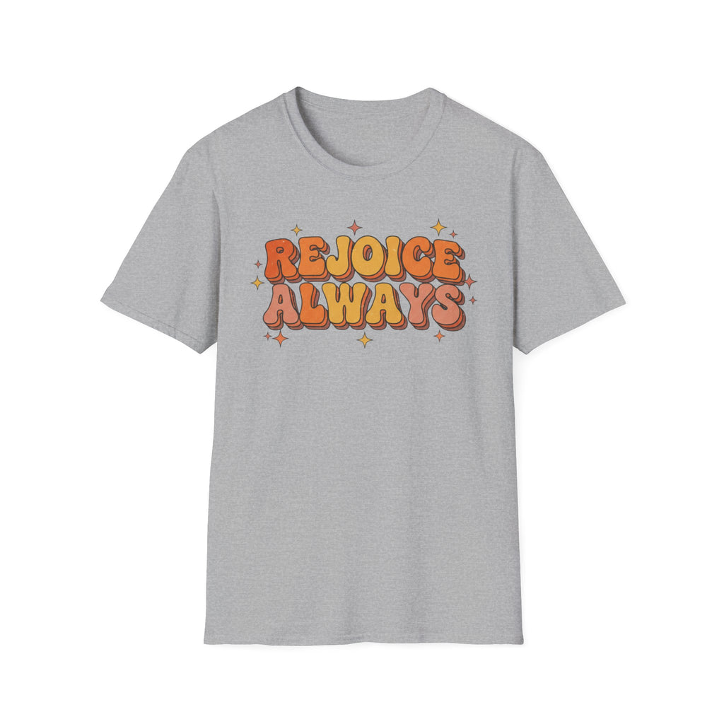 Rejoice Always T-Shirt