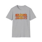 Rejoice Always T-Shirt