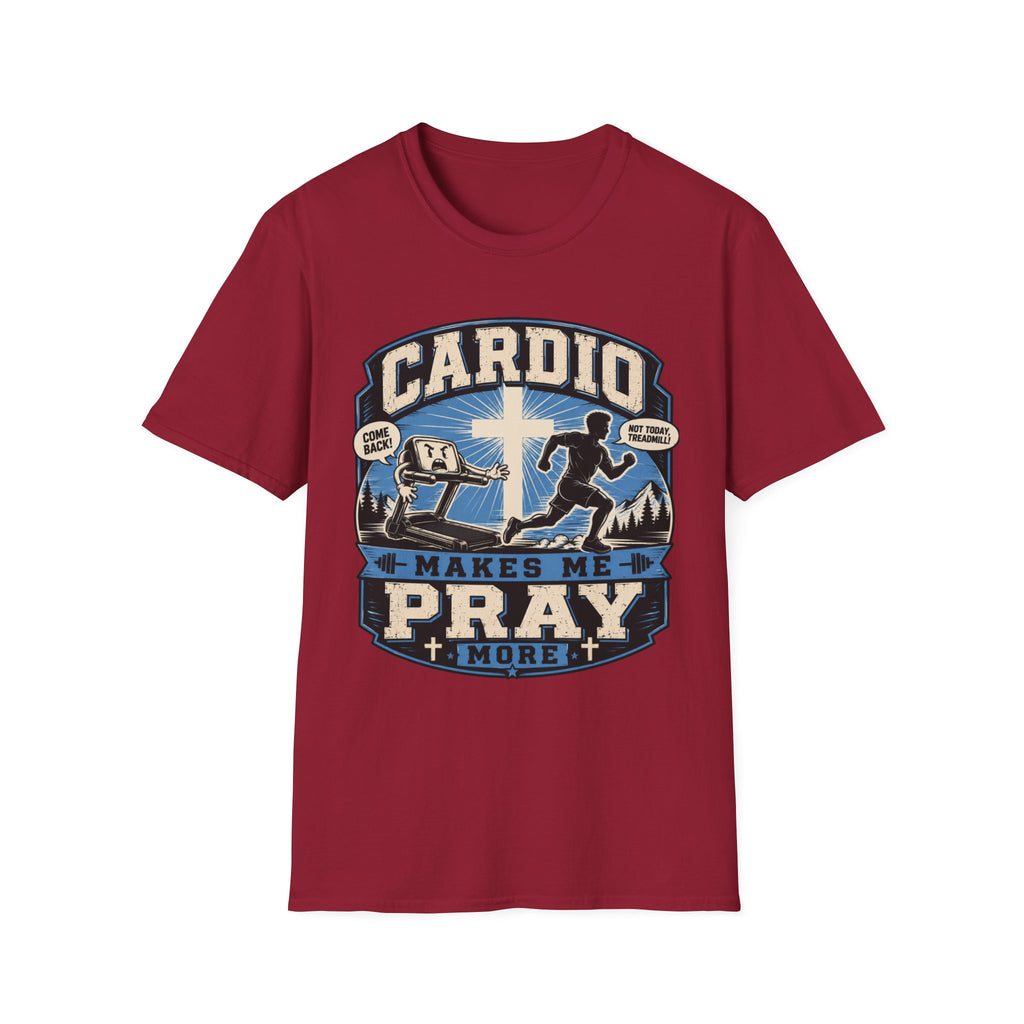 Cardio Makes Me Pray More T-Shirt