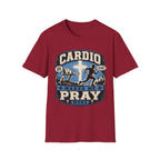 Cardio Makes Me Pray More T-Shirt