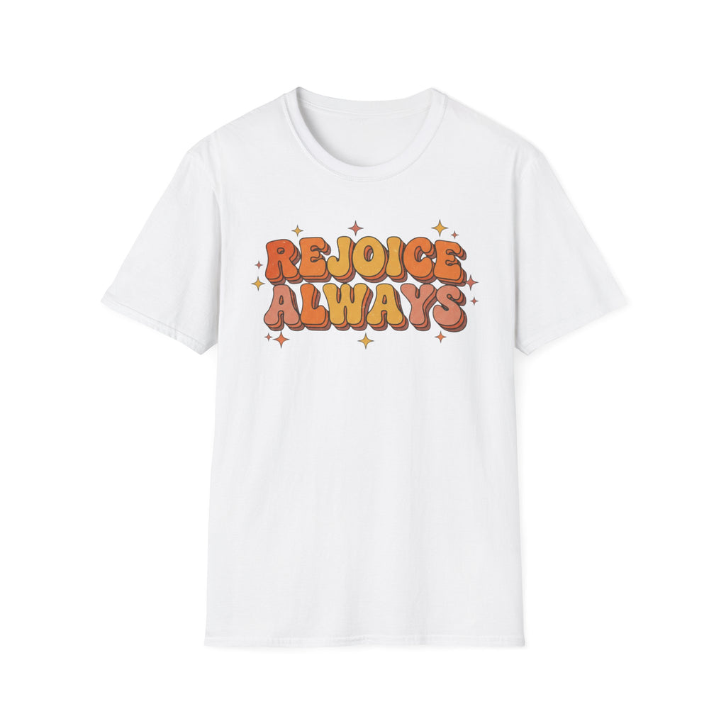 Rejoice Always T-Shirt