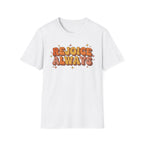 Rejoice Always T-Shirt