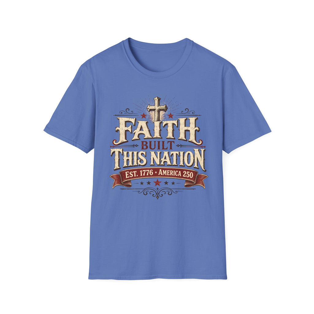 Faith Built This Nation T-Shirt