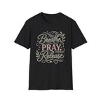Breathe Pray Release T-Shirt