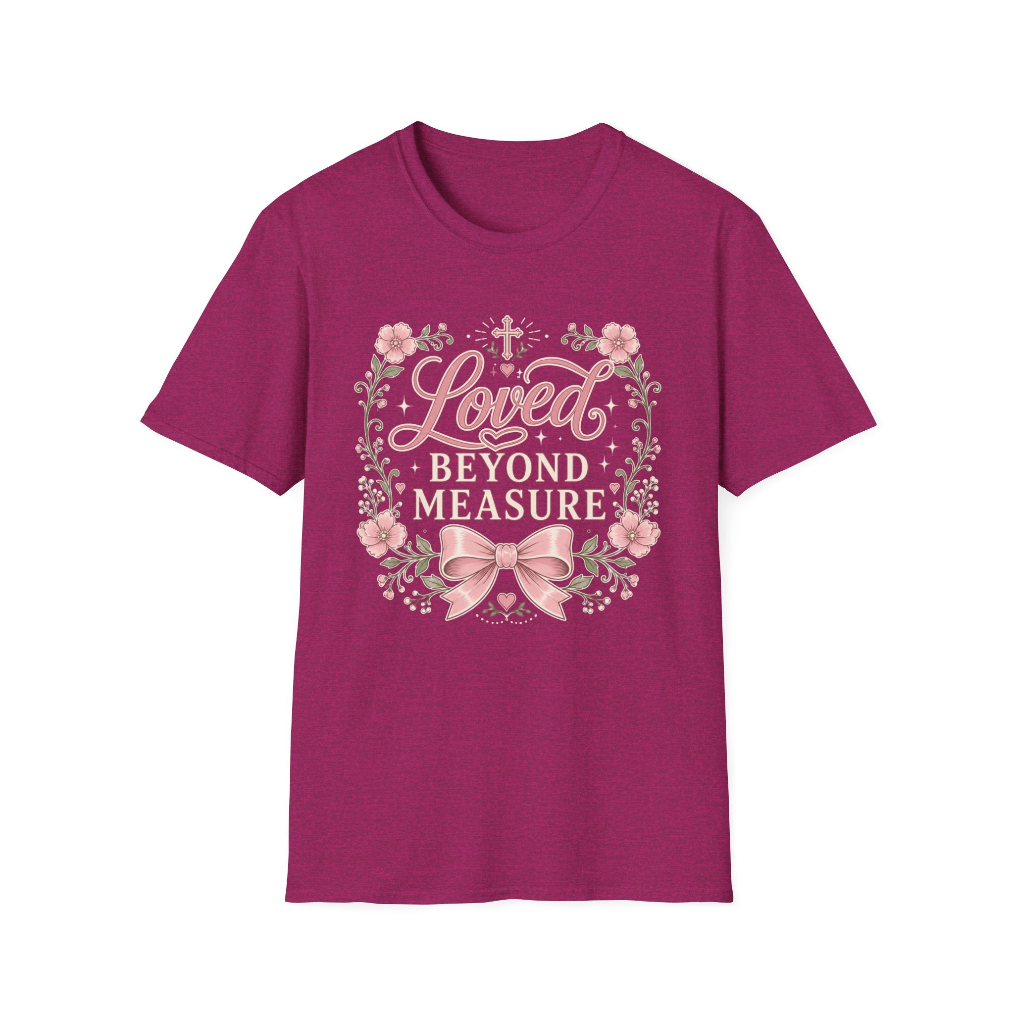 Loved Beyond Measure T-Shirt