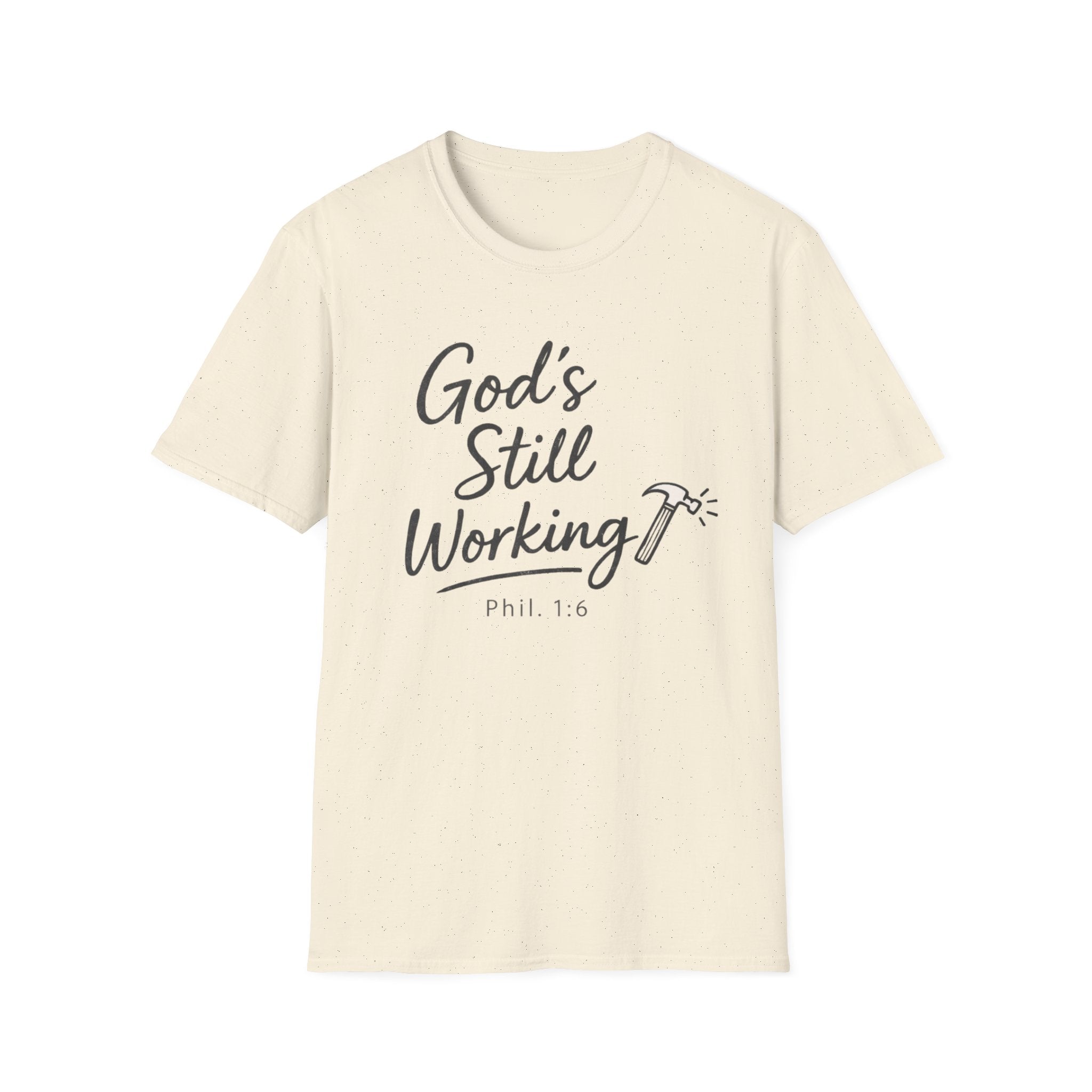 God's Still Working T-Shirt