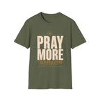 Pray More T-Shirt