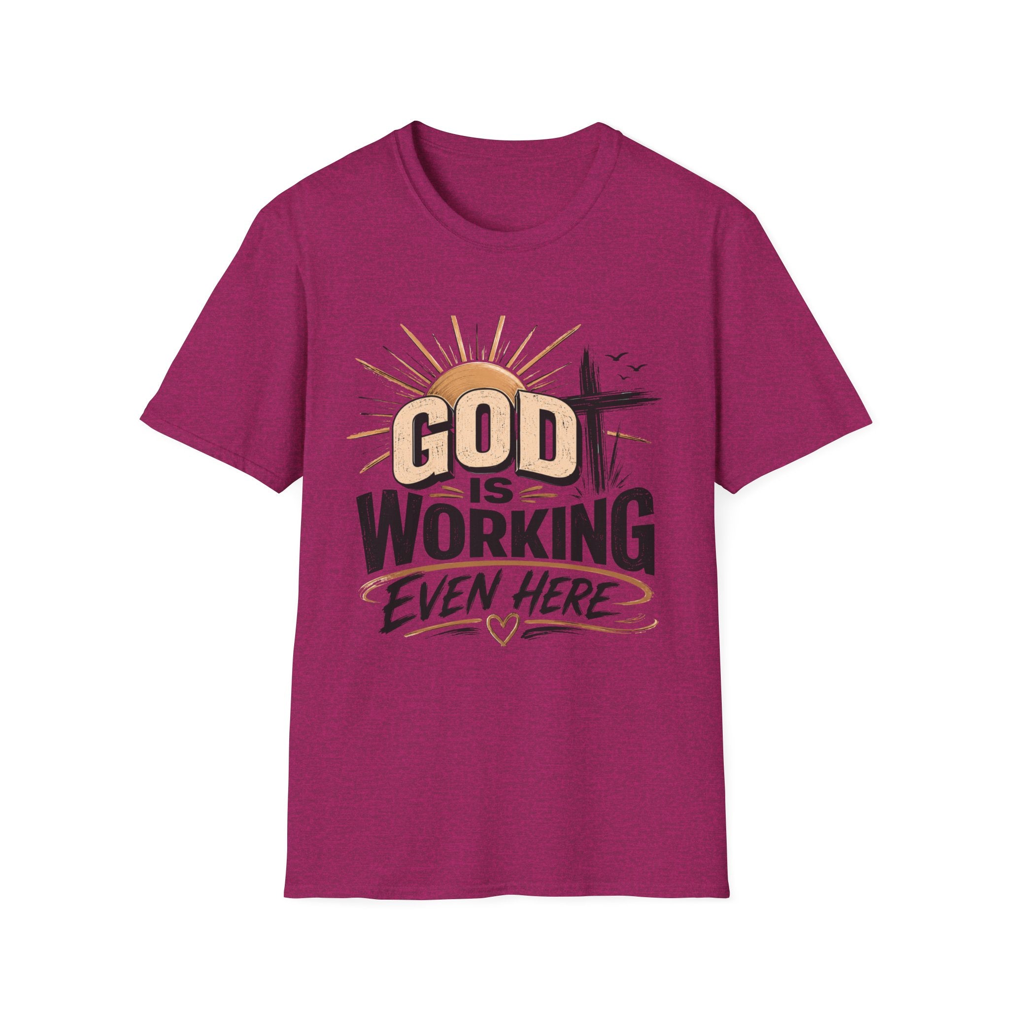 God Is Working T-Shirt