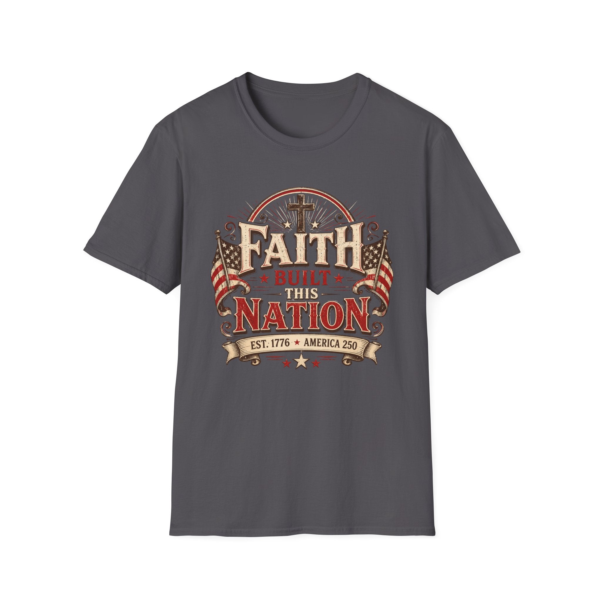 Faith Built This Nation Flag T-Shirt