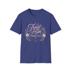 Trust Him Completely T-Shirt