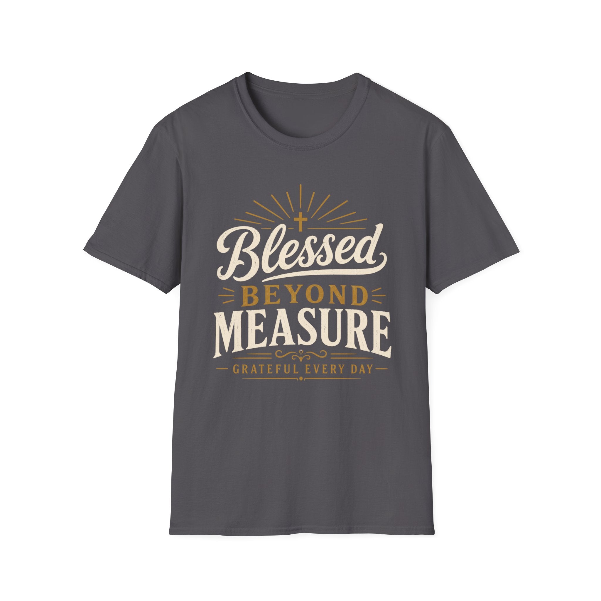 Blessed Beyond Measure Grateful T-Shirt