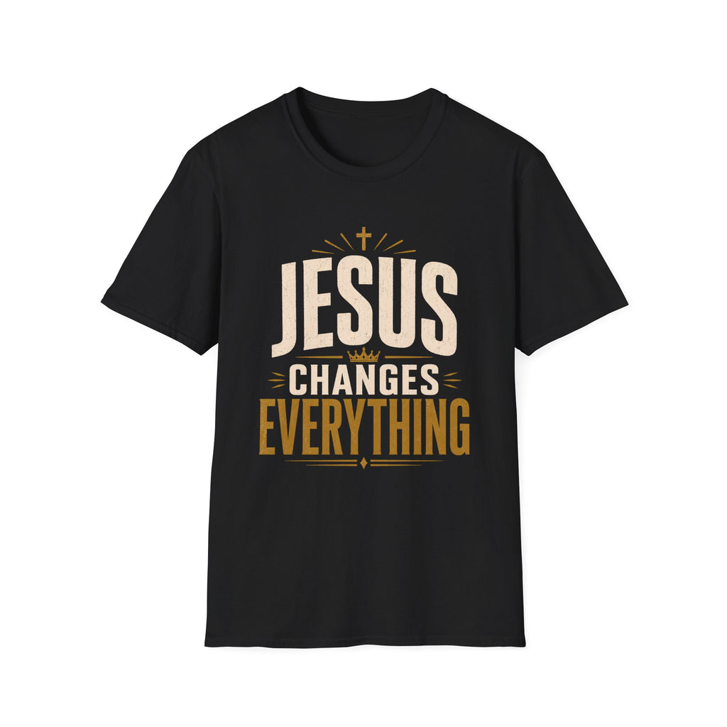 Jesus Changes Everything T-Shirt