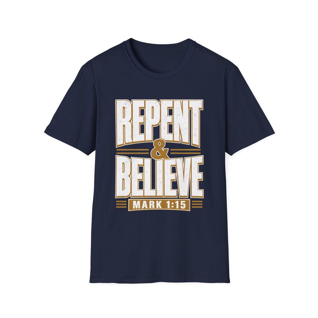 Repent & Believe T-Shirt