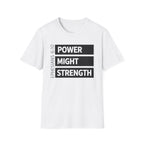 Power Might Strength T-Shirt
