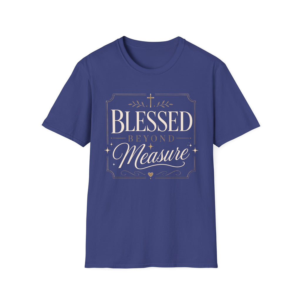 Blessed Beyond Measure T-Shirt