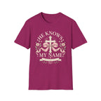 He Knows My Name T-Shirt