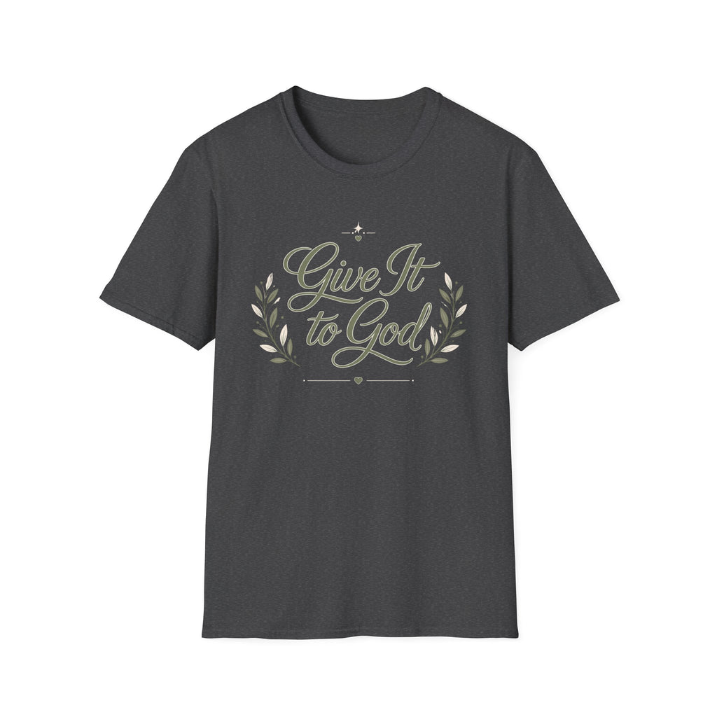 Give It To God T-Shirt