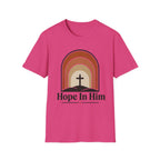 Hope In Him T-Shirt