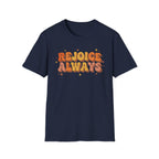 Rejoice Always T-Shirt