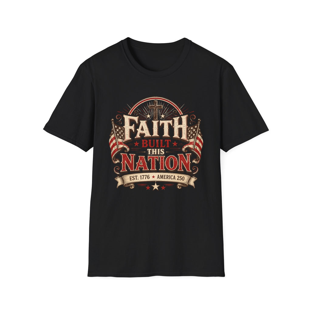 Faith Built This Nation Flag T-Shirt