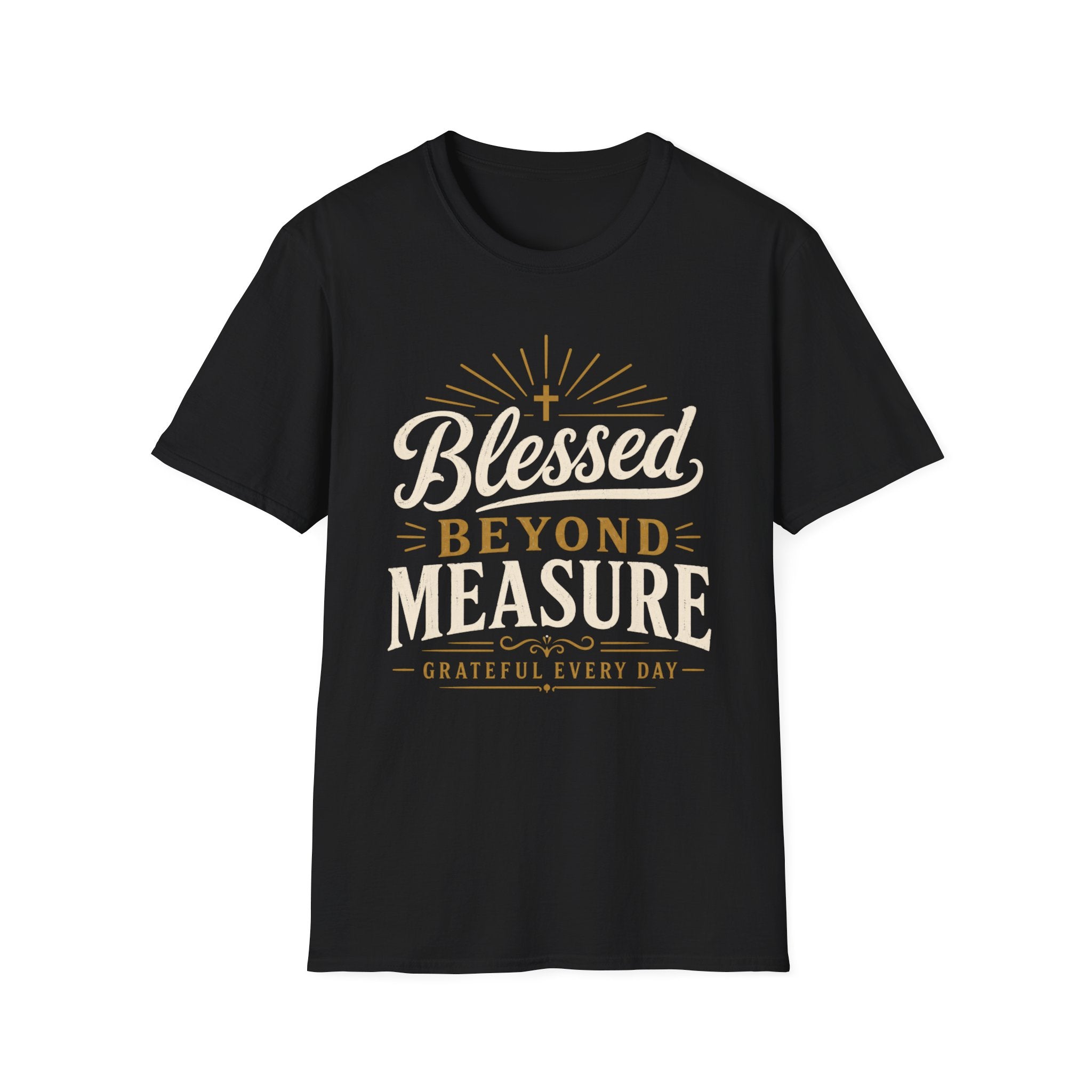 Blessed Beyond Measure Grateful T-Shirt