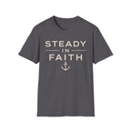 Steady In Faith T-Shirt