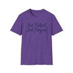 Not Perfect Just Forgiven T-Shirt