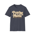 Praying Mama T-Shirt