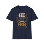 He Left The 99 T-Shirt