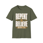 Repent & Believe T-Shirt
