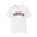 Not Perfect Forgiven T-Shirt