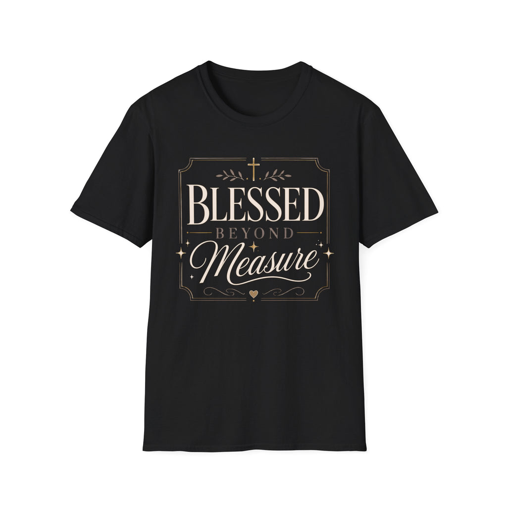Blessed Beyond Measure T-Shirt