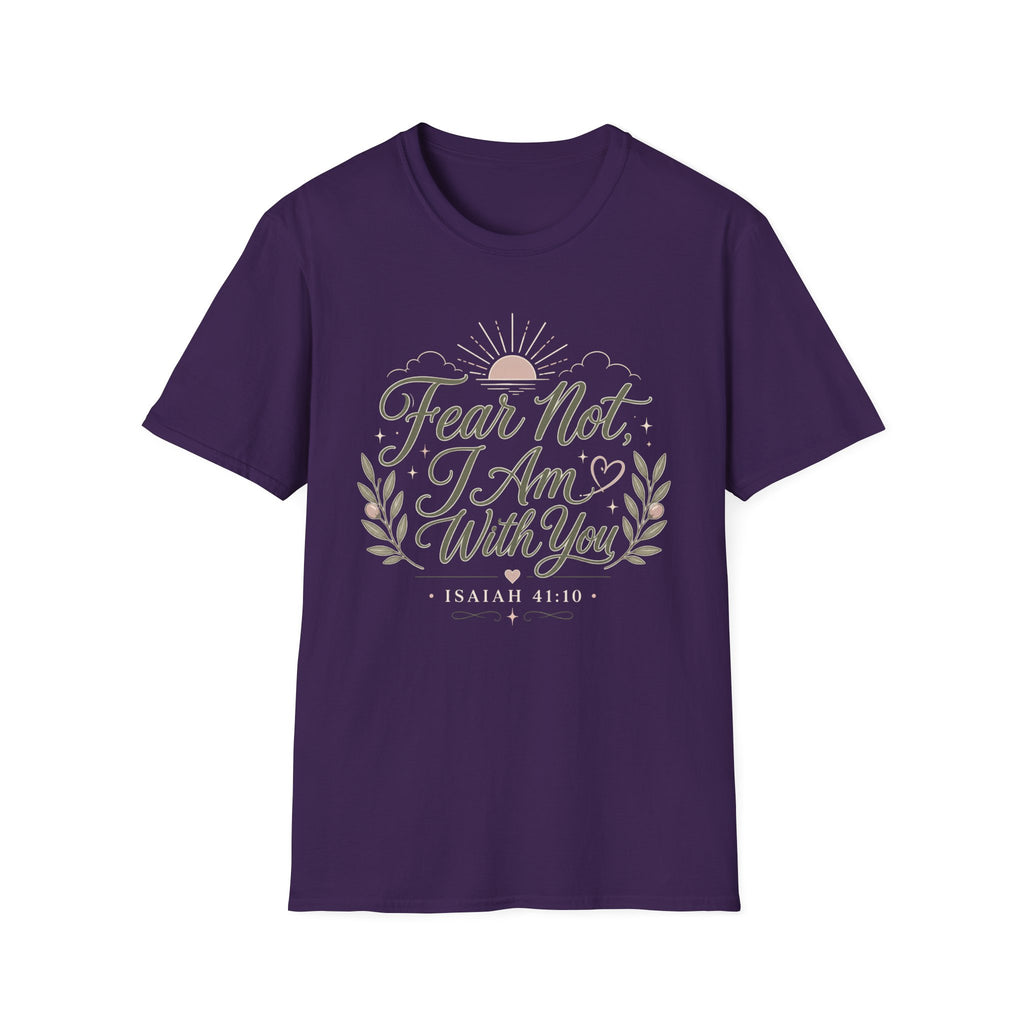 Fear Not I Am With You T-Shirt